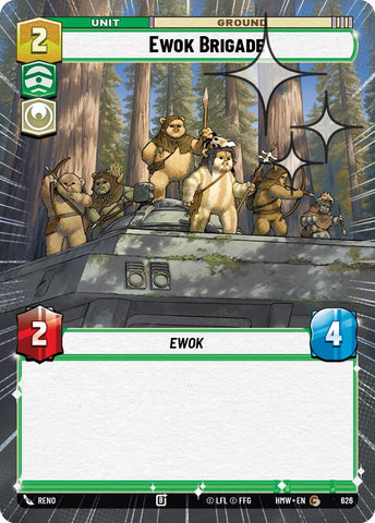Ewok Brigade (626) (Hyperspace Foil) (626) [Homeworlds]